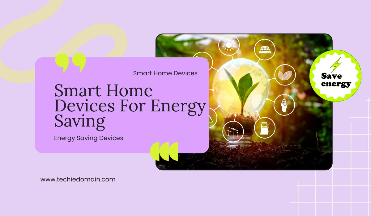 Top Smart Home Devices for Energy Saving in 2025 | Save Energy & Cut Bills